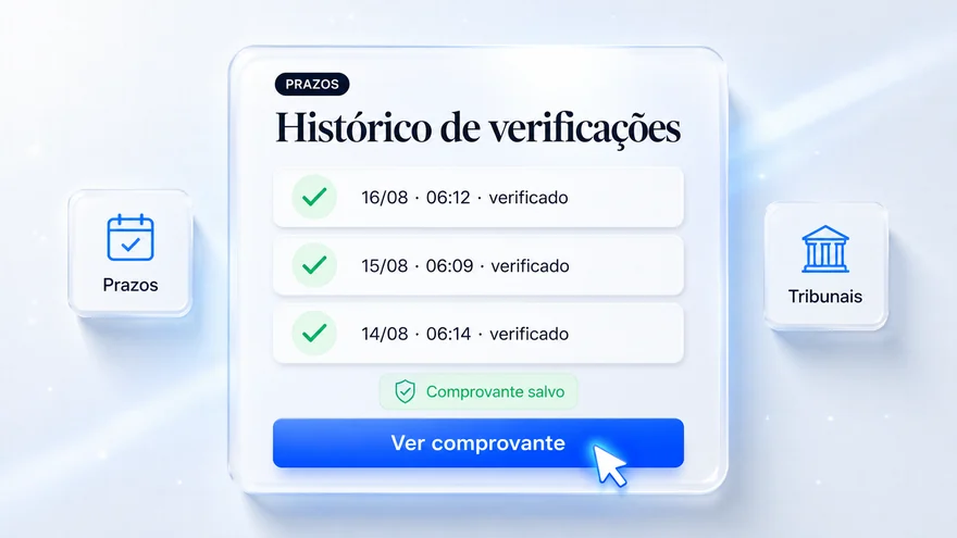 Histórico de verificações diárias nos tribunais, com data, hora e comprovante salvo